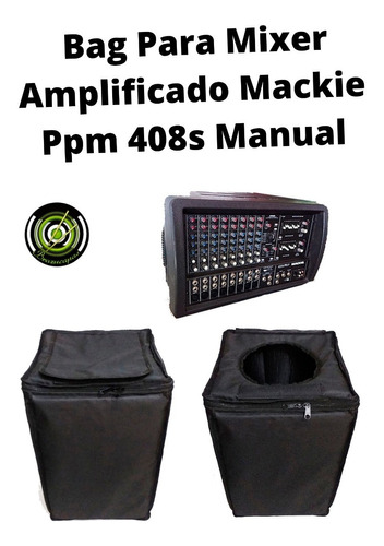 Bolsa / Bag Para Mixer Amplificado Mackie Ppm 408s Manual