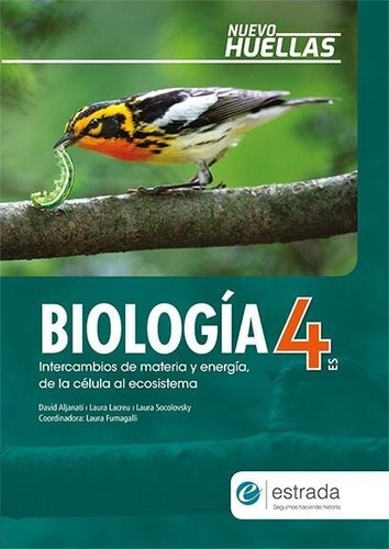 Biología 4 Es [nuevo Huellas] Estrada