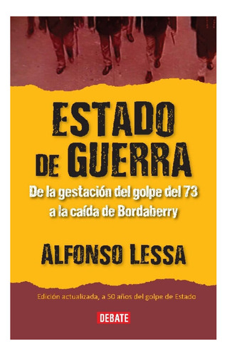 Libro: Estado De Guerra - Ed. Actualizada / Alfonso Lessa