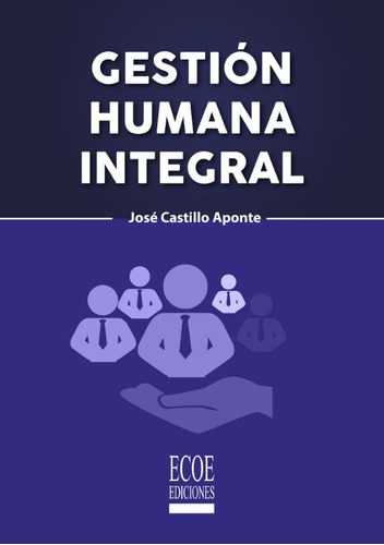 Gestión Humana Integral ( Libro Nuevo Y Original )