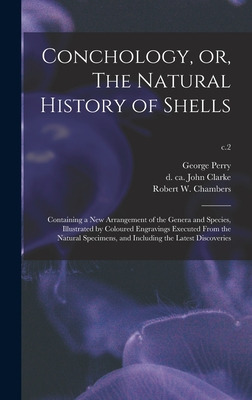 Libro Conchology, Or, The Natural History Of Shells: Cont...