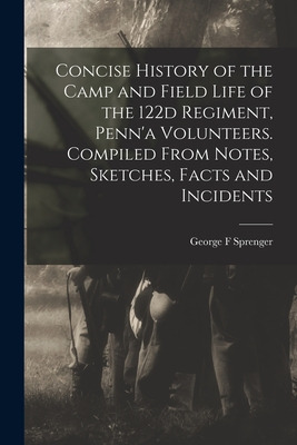 Libro Concise History Of The Camp And Field Life Of The 1...