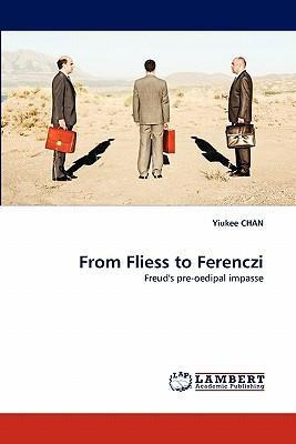 Libro From Fliess To Ferenczi - Yiukee Chan