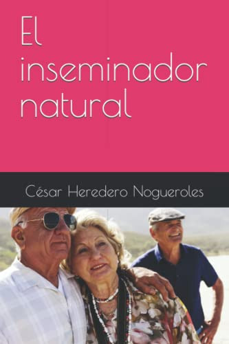 El Inseminador Natural