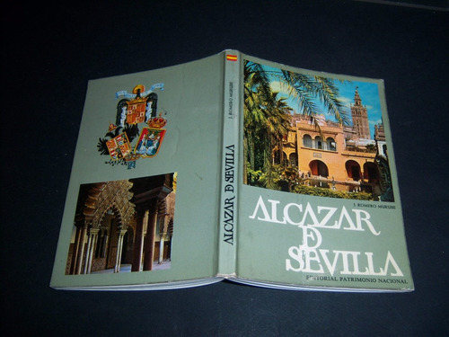 Alcázar De Sevilla . Guía Turística 1972 . Romero Y Murube