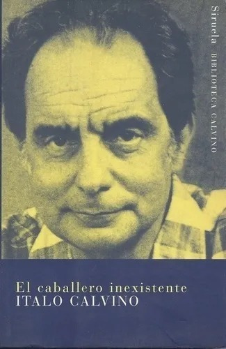 Italo Calvino - El Caballero Inexistente