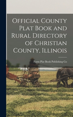 Libro Official County Plat Book And Rural Directory Of Ch...