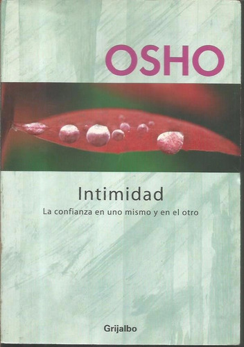 Libro / Osho / Intimidad / La Confianza En Uno Mismo Y En El