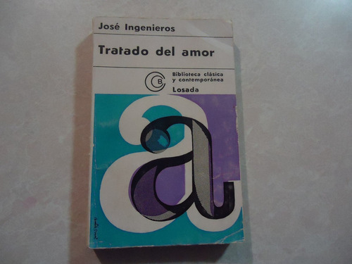 Tratado Del Amor  Autor: José Ingenieros