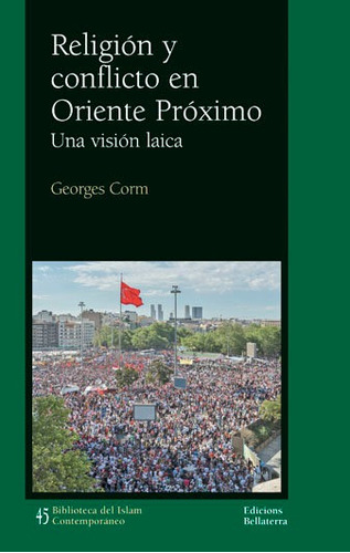 Corm Georges Religión y conflicto en Oriente Próximo Editorial Bellaterra