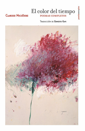 El Color Del Tiempo, Clarisse Nicoïdski, Ed. Sexto Piso