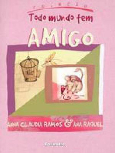 Amigo, De Ramos, Anna Claudia. Editora Formato, Capa Mole Em Português