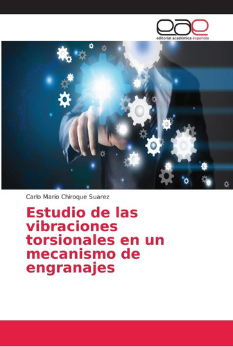 Libro: Estudio De Las Vibraciones Torsionales En Un Mecanism