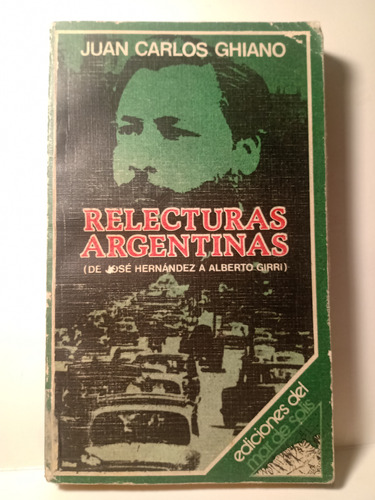 Relecturas Argentinas, Juan Carlos Ghiano
