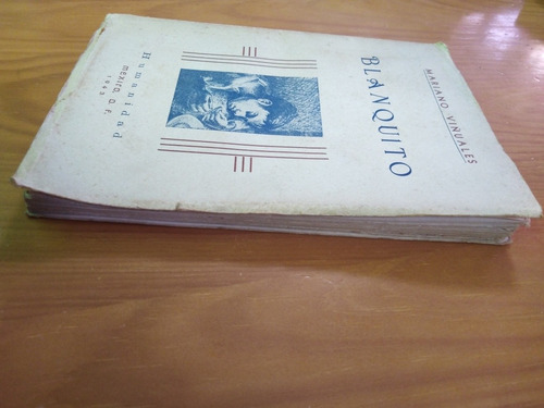 Blanquito Mariano Viñuales 1943 Firmado X Autor E. Humanidad (Usado)