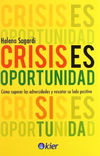 Crisis Es Oportunidad / Sagardi (envíos)