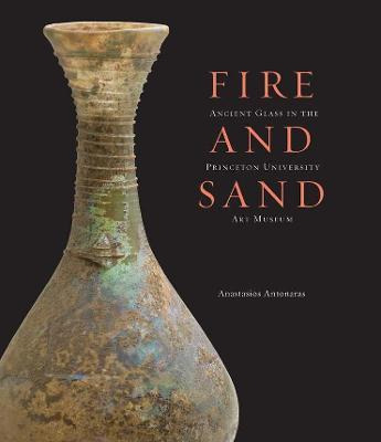 Libro Fire And Sand : Ancient Glass In The Princeton Univ...