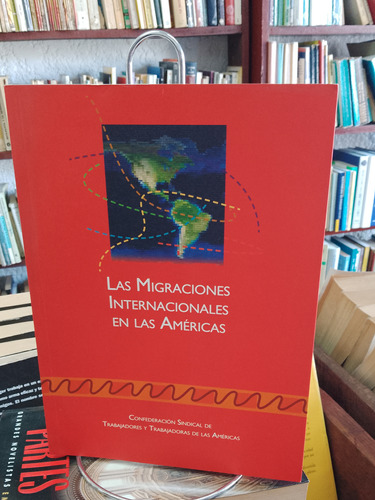 Las Migraciones Internacionales En Las Américas. 2008