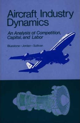 Libro Aircraft Industry Dynamics - Barry Bluestone