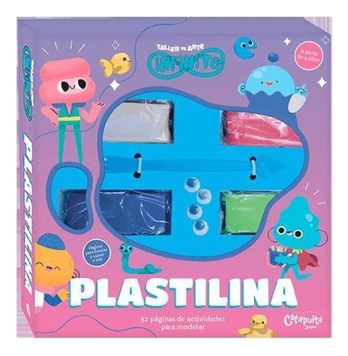 Libro: Taller De Arte Infinito Plastilinas. Los Editores De 