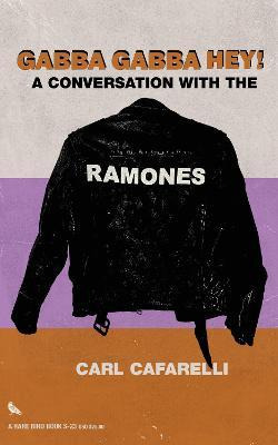 Libro Gabba Gabba Hey : A Conversation With The Ramones -...