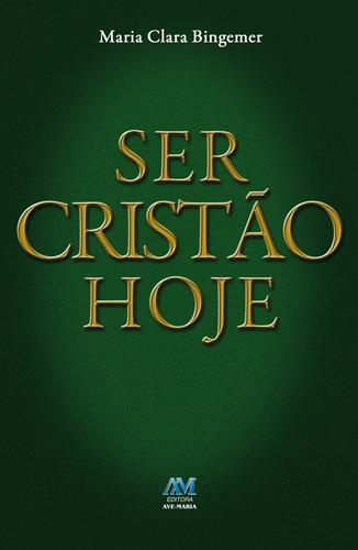 Ser cristão hoje, de Bingemer, Maria Clara. Editora Ação Social Claretiana, capa mole em português, 2013