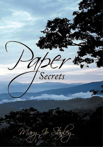 Paper Secrets, De Stanley, Mary Jo. Editorial Authorhouse, Tapa Blanda En Inglés