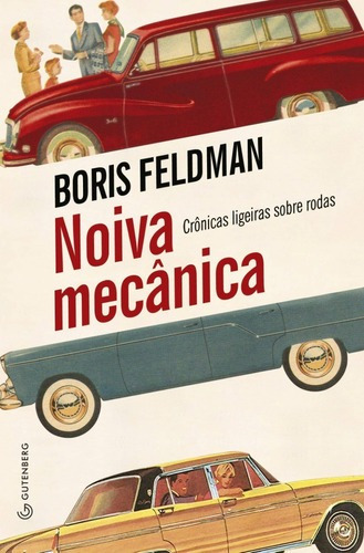 Livro Noiva Mecânica: Crônicas Ligeiras Sobre Rodas