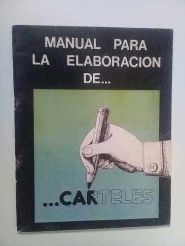 Manual Para La Elaboración De Carteles 1982 Esteban Chávez 