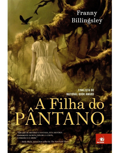 Livro A Filha Do Pântano - Franny Billingsley *