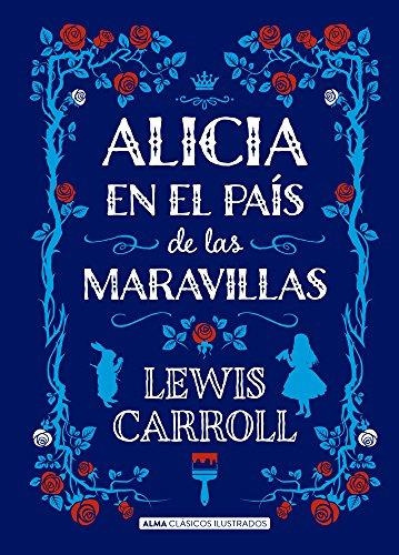 Libro Alicia En El Pais De Las Maravillas - Carroll, Lewis