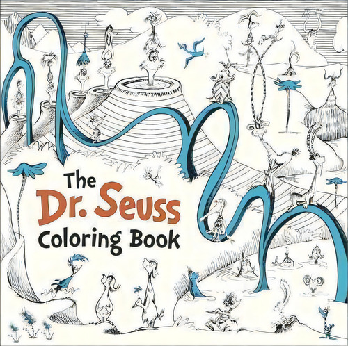 The Dr. Seuss Coloring Book, De Dr Seuss. Editorial Random House Books For Young Readers, Tapa Blanda En Inglés