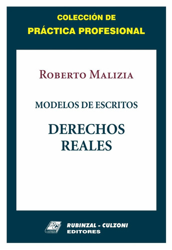 Derechos Reales. Modelos De Escritos. Malizia