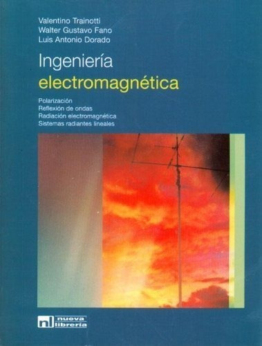 Ingenieria Electromagnetica:polarizacion,reflexion,radiacion