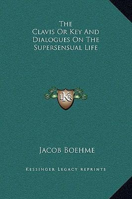 Libro The Clavis Or Key And Dialogues On The Supersensual...