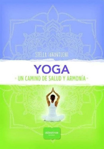 Libro - Yoga, De Stella Ianantuoni. Editorial Agama, Tapa B