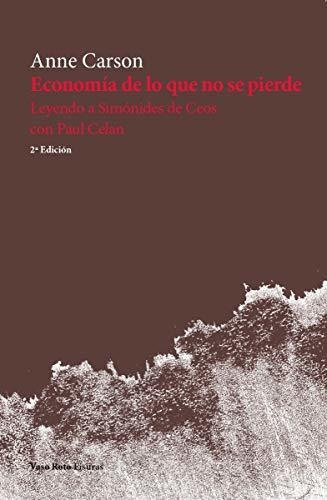 Economía De Lo Que No Se Pierde: Leyendo A Simónides De Ceos