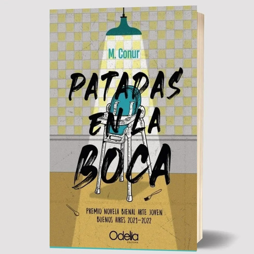 Imagen 1 de 1 de Libro Patadas En La Boca M. Conur