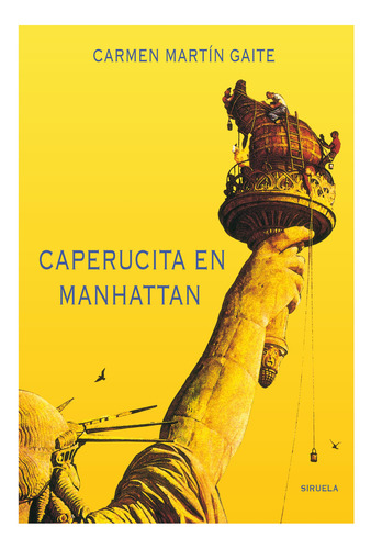 Caperucita En Manhattan Carmen Martin Gaite Siruela Infantil