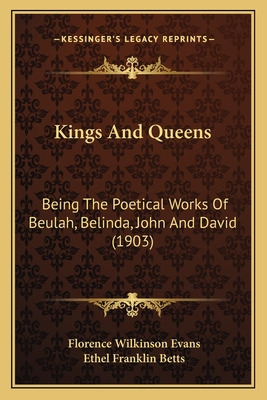 Libro Kings And Queens: Being The Poetical Works Of Beula...