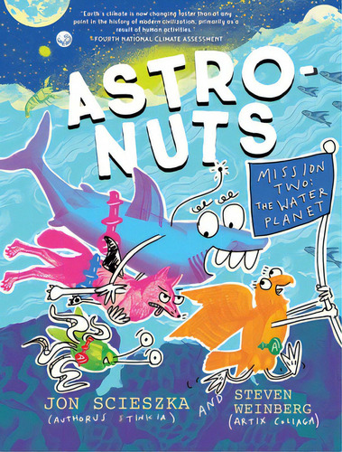 Astronuts Mission Two: The Water Planet, De Scieszka, Jon. Editorial Chronicle Books, Tapa Dura En Inglés