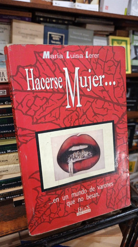 Maria Luisa Lerer - Hacerse Mujer