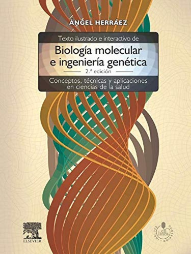 Texto Ilustrado E Interactivo De Biología Molecular E Ingeni