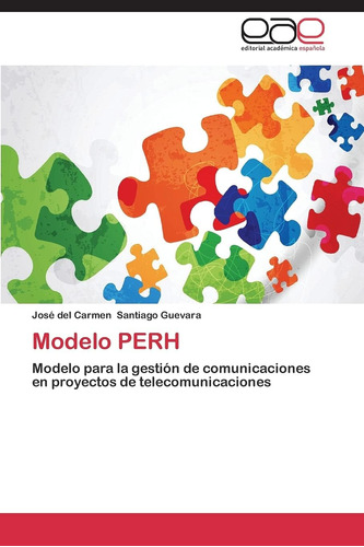 Libro: Modelo Perh: Modelo Para La Gestión De Comunicaciones