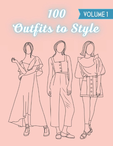 Libro: 100 Outfits To Style: Modern Casual Runway Clothing T