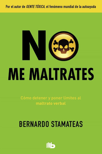 No Me Maltrates / Bernardo Stamateas (envíos)