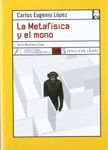 Libro La Metafísica Y El Mono De Lopez C E López Carlos Euge