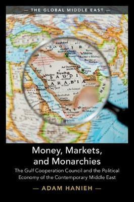Libro The Global Middle East: Money, Markets, And Monarch...