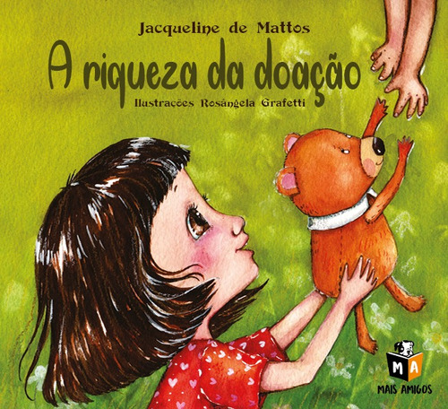 A riqueza da doação, de Mattos, Jacqueline de. Editora Mais Ativos Serviços de Educação Ltda, capa mole em português, 2019