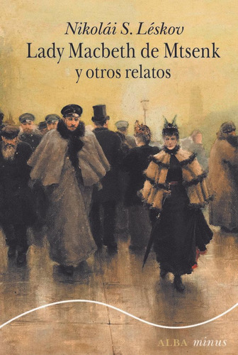 Libro: Lady Macbeth De Mtsenk Y Otros Relatos. Leskov, Nikol